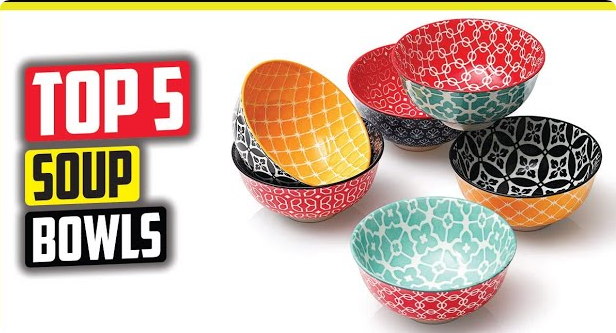 top 5 soup bowl